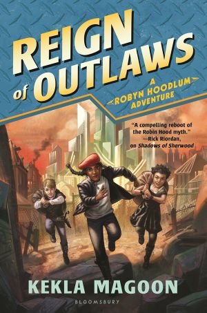 [Robyn Hoodlum 03] • Reign of Outlaws